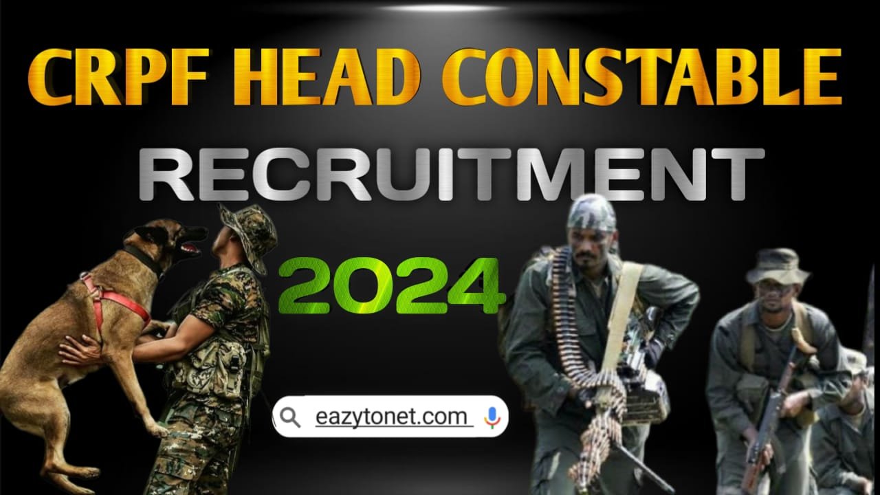 CRPF Head Constable Recruitment 2024 | How To Apply CRPF Head Constable Vacancy 2024 | Direct Link
