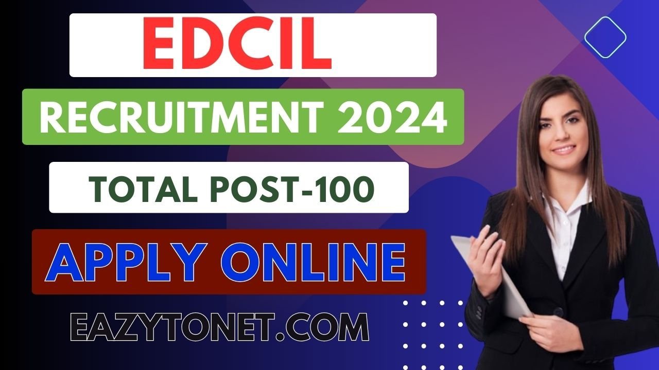 EdCIL Recruitment 2024: EdCIL Vacancy 2024 Apply Online, Notification Out
