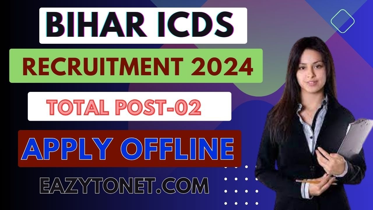 Bihar ICDS Recruitment 2024: How To Apply Bihar ICDS Vacancy 2024 | Notification Out