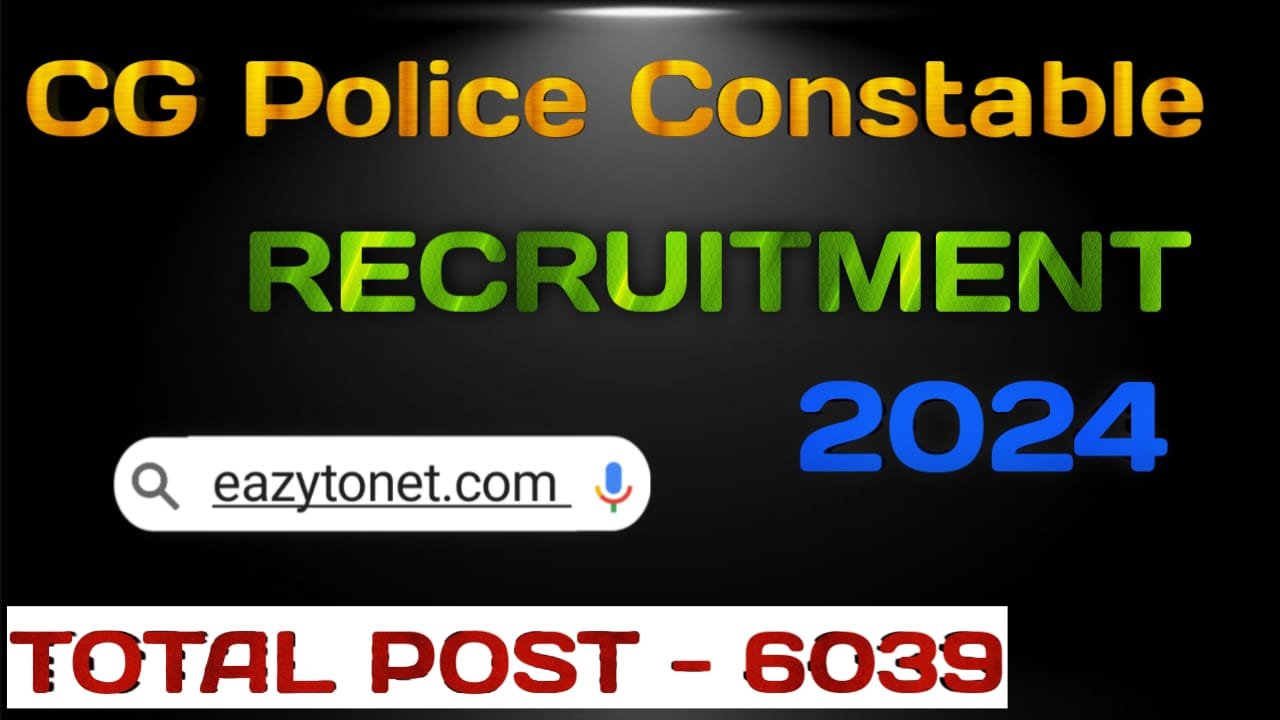 CG Police Constable Recruitment 2024 | CG Police Constable Vacancy 2024 Apply Online, Notification Out