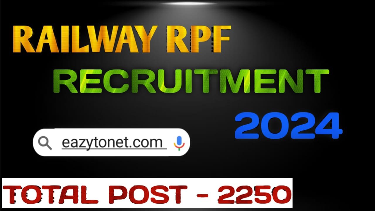 RPF Vacancy 2024 Notification Out 2250 Post: Constable And SI Post, Eligibility,Fee And Apply Online
