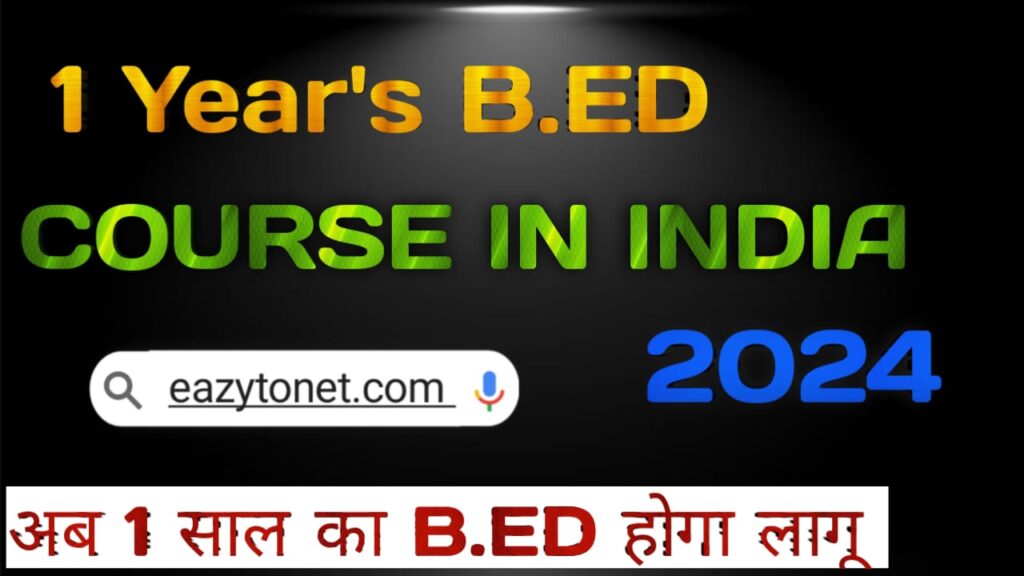 1 Year BEd Course 2024: 1 Year Bed Course In India | B.Ed 1 Year Course ...