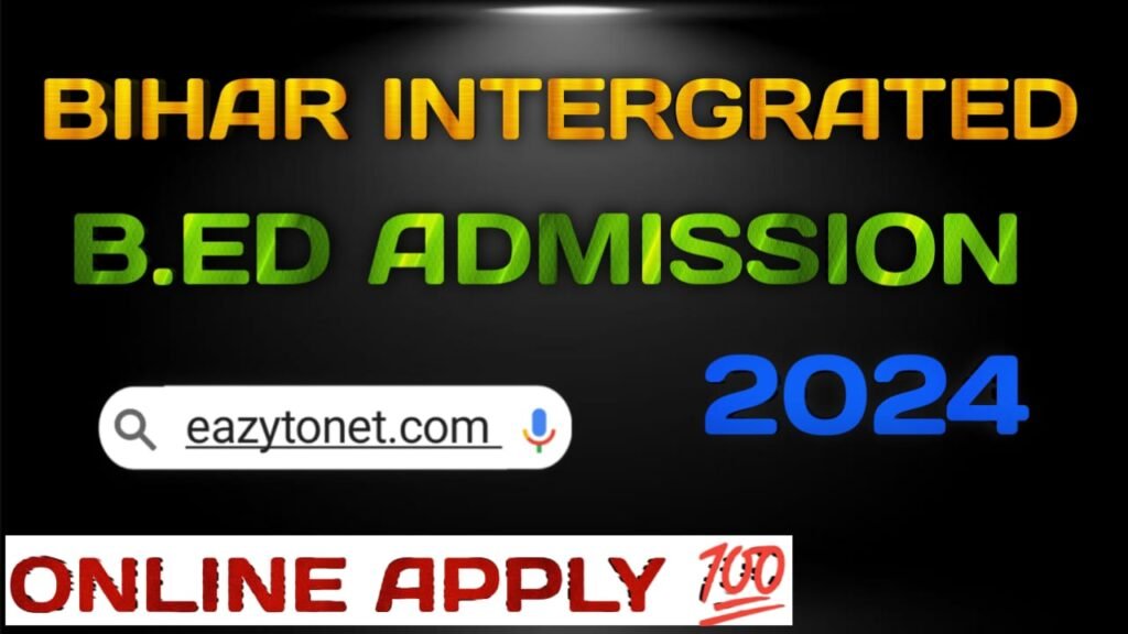 Bihar Integrated Bed Admission 2024: Bihar 4 Year Integrated B.ed ...