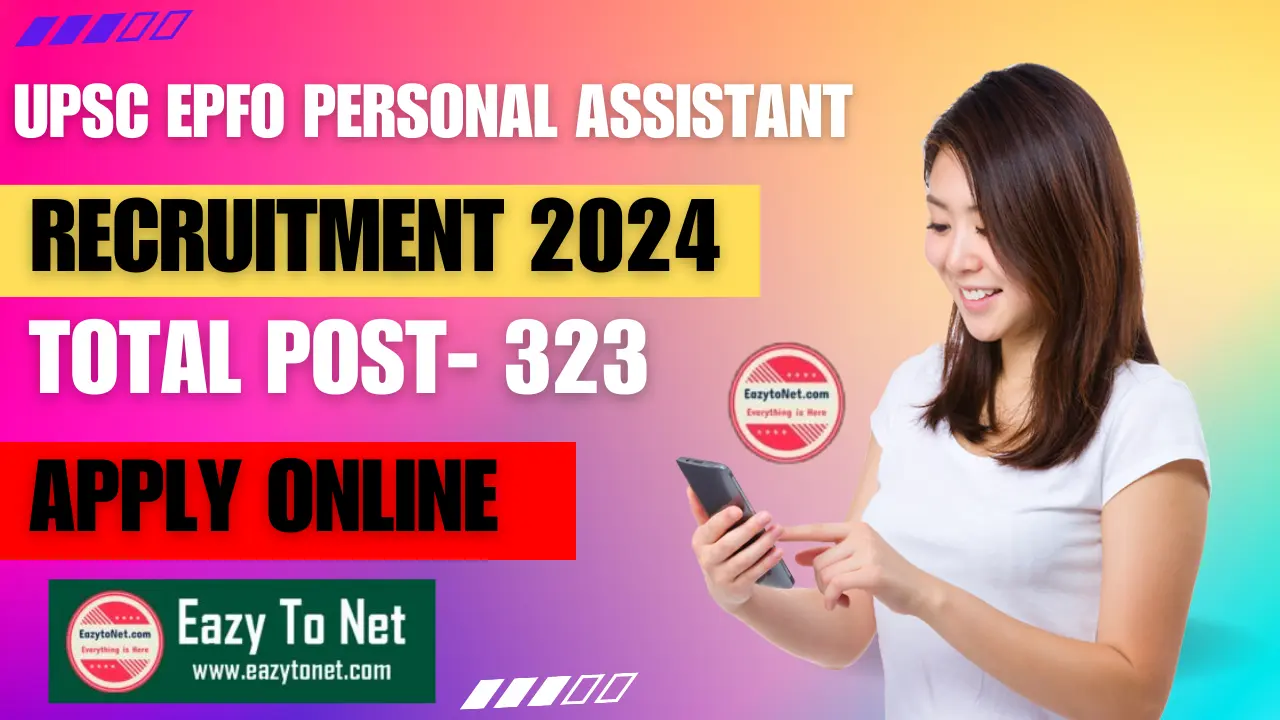 UPSC EPFO Personal Assistant Recruitment 2024: UPSC EPFO Personal Assistant Vacancy 2024 Apply online, Notification