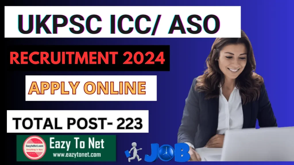 UKPSC ICC/ ASO Recruitment 2024: UKPSC ICC/ ASO Vacancy 2024 Apply Online, Notification Out