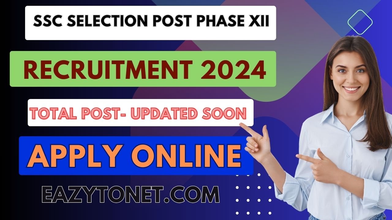 SSC Selection Post Phase XII Recruitment 2024: How To Apply SSC Selection Post Phase XII Vacancy 2024, Notification Out
