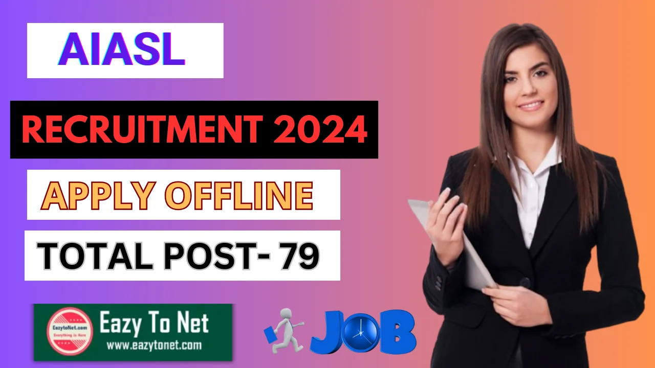 AIASL Recruitment 2024: AIASL Vacancy 2024 Apply Online, Notification Out