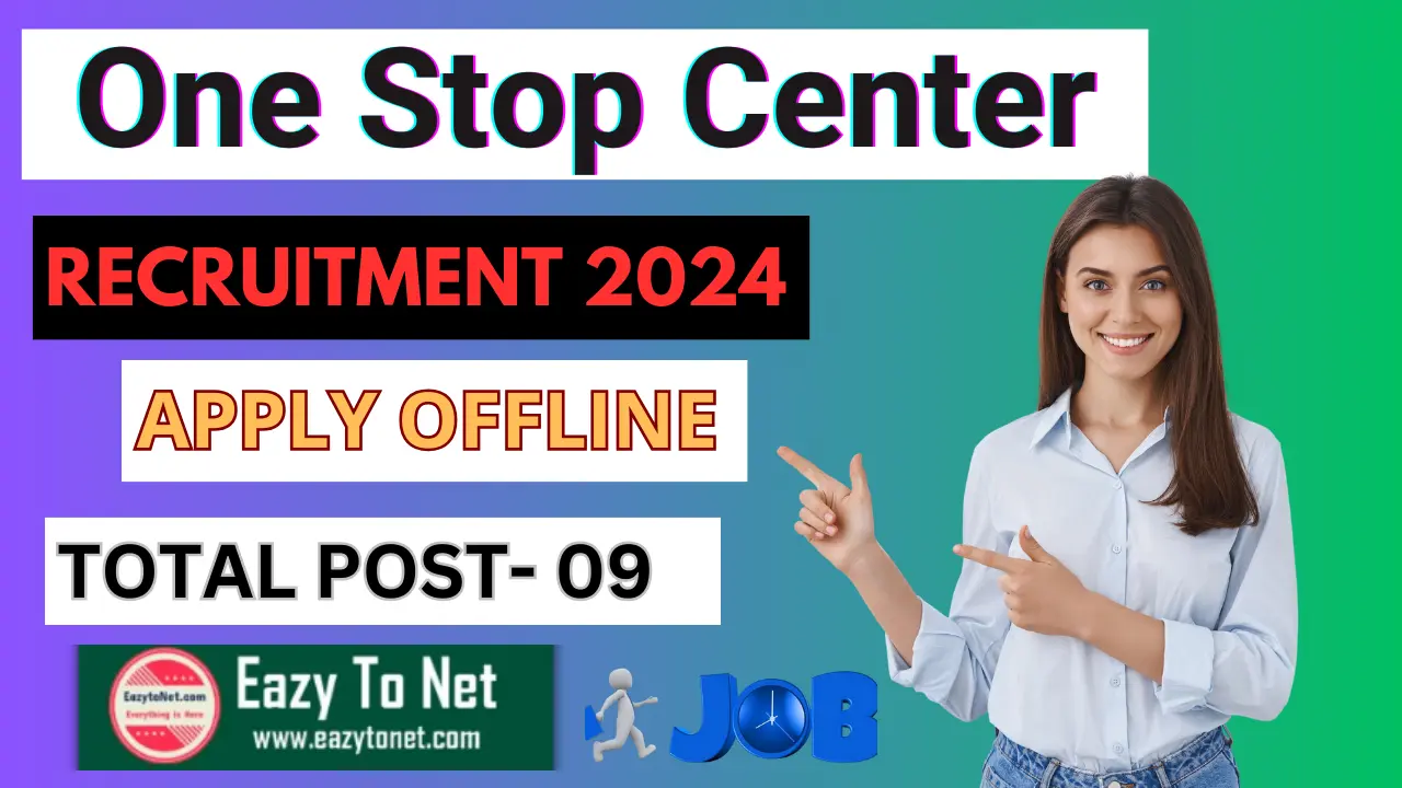 One Stop Center Recruitment 2024: How To Apply One Stop Center Vacancy 2024, Notification Out 