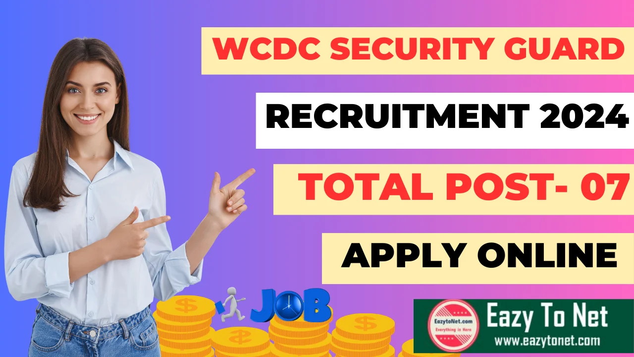 WCDC Security Guard Recruitment 2024: How To Apply  WCDC Security Guard Vacancy 2024, Notification Out