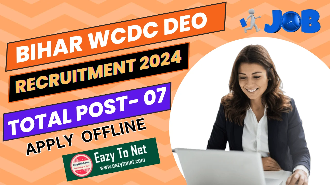 Bihar WCDC DEO Vacancy Vaishali 2024: How To Apply  Bihar WCDC DEO Recruitment 2024, Notification Out