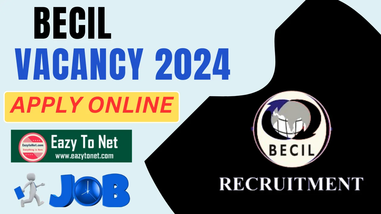 BECIL Recruitment 2024: BECIL Vacancy 2024 Apply Online, Notification Out