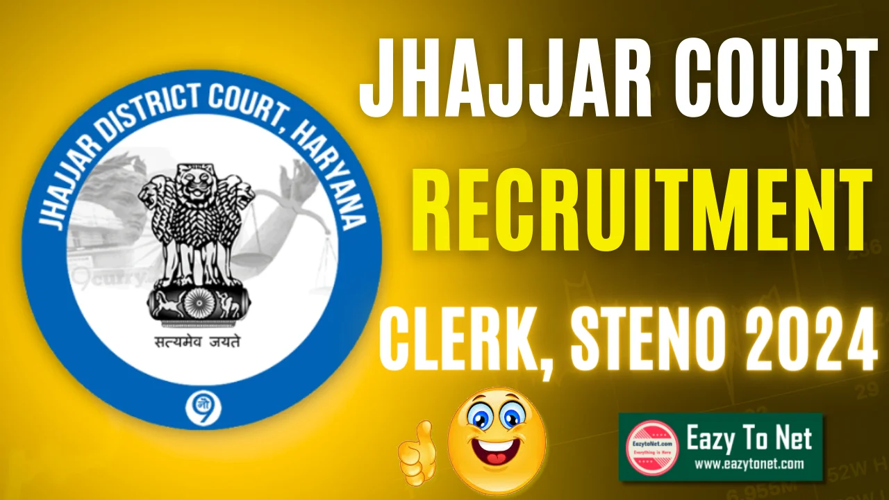 Jhajjar Court Recruitment 2024: Clerk, Stenographer and Various Post Notification Out, Application Form