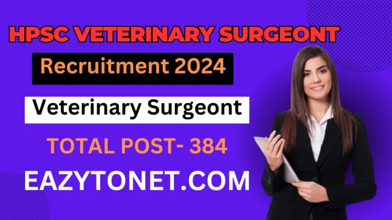 HPSC Veterinary Surgeon Recruitment 2024: HPSC Veterinary Surgeon Vacancy 2024 Apply Online, Notification Out