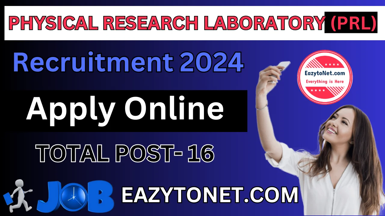 Physical Research Laboratory (PRL) 2024: PRL Vacancy 2024 Apply Online,Notification Out