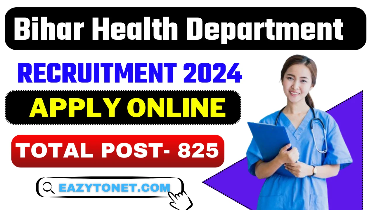 Bihar Health Department Vacancy 2024: बिहार स्वास्थ्य विभाग भर्ती ऑनलाइन आवेदन शुरू