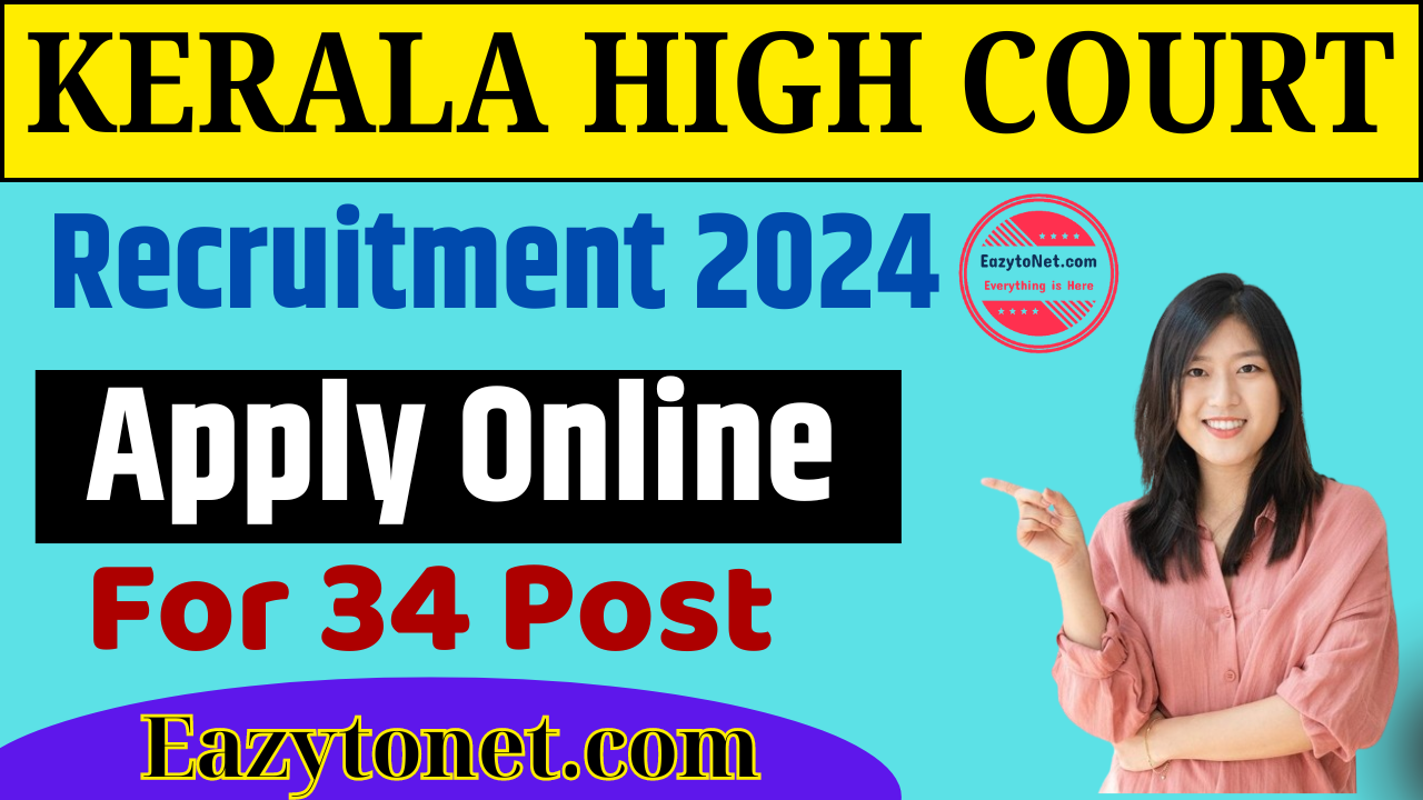 Kerala High Court Recruitment 2024: Apply Online, For 34 Post