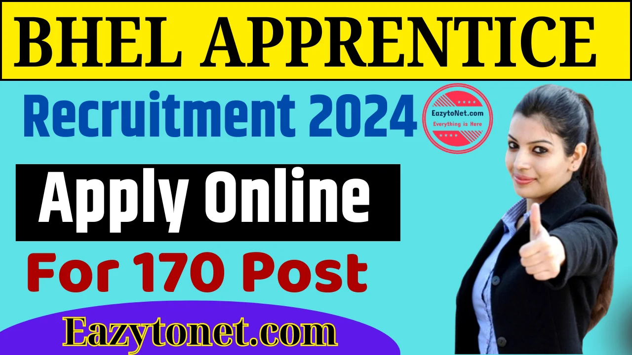 BHEL Apprentice Recruitment 2024 :BHEL Apprentice Vacancy 2024, Apply Online ,For 170  Post