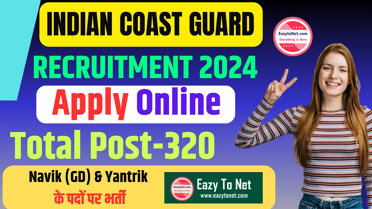 Indian Coast Guard Recruitment 2024: Indian Coast Guard Vacancy 2024, Apply Online ,For 320 Post 320