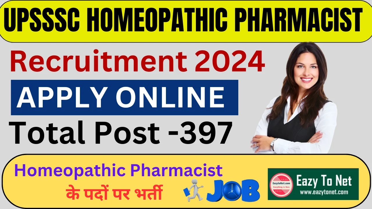 UPSSSC Homeopathic Pharmacist Vacancy 2024: Apply Online ,For 397 Post