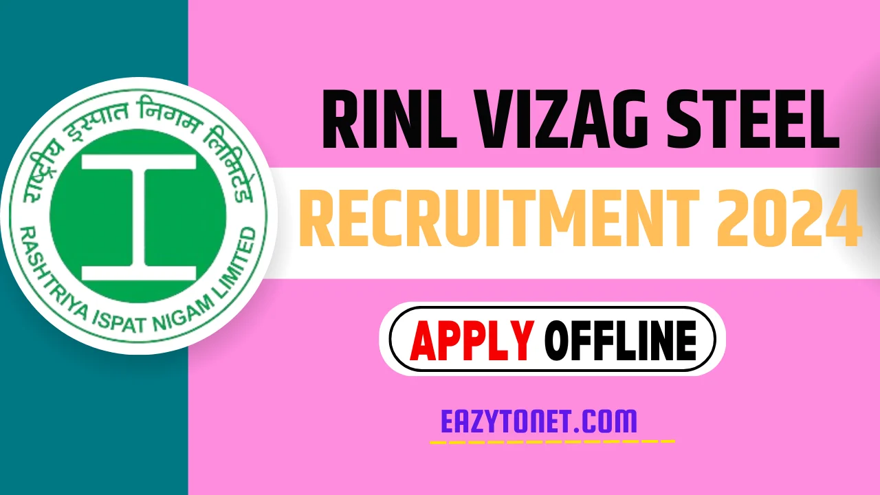 RINL Vizag Steel Recruitment 2024 : RINL Vizag Steel Vacancy 2024 , Apply Offline For 04 Post