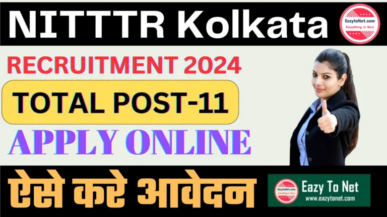 NITTTR Kolkata Recruitment 2024: Apply Onilne , For 11 Post