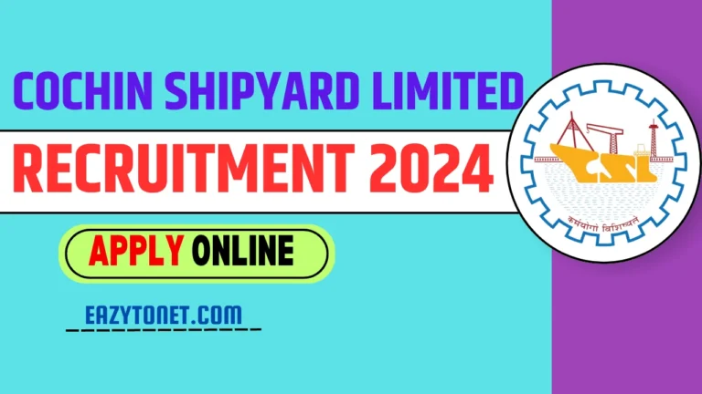 Cochin Shipyard Limited Recruitment 2024:  Apply Onilne , For 64 Post