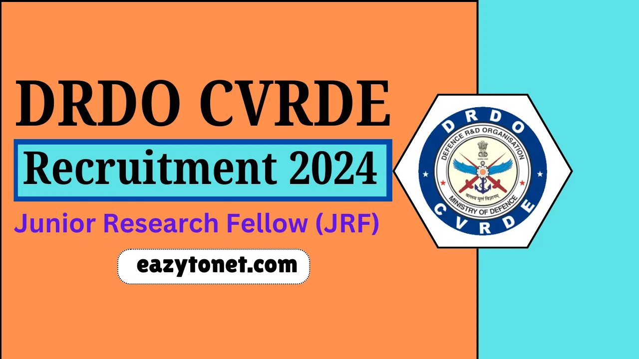 DRDO CVRDE Recruitment 2024: DRDO CVRDE में आई नई भर्ती जल्द देखे पूरी जानकारी