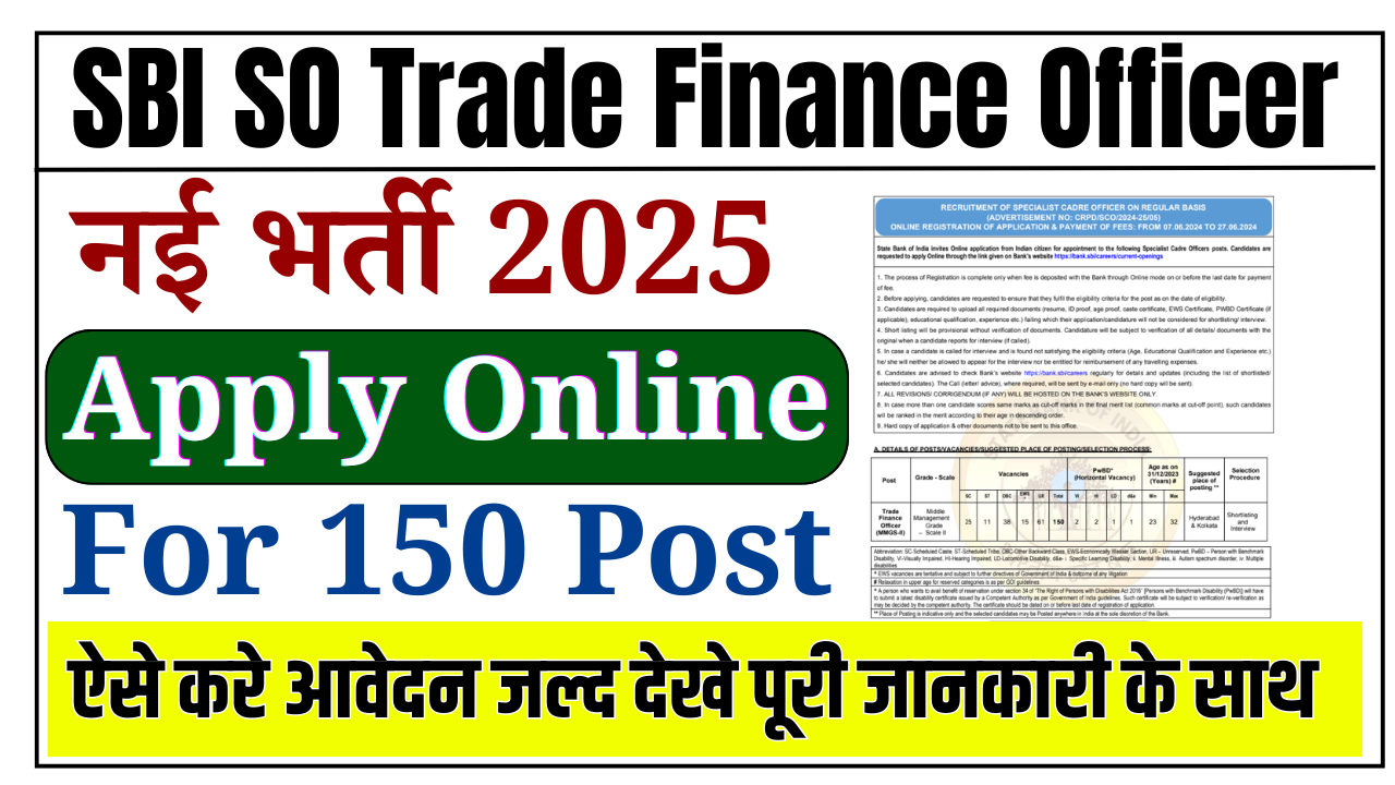 SBI SO Trade Finance Officer Recruitment 2025: Apply Online Notification Out