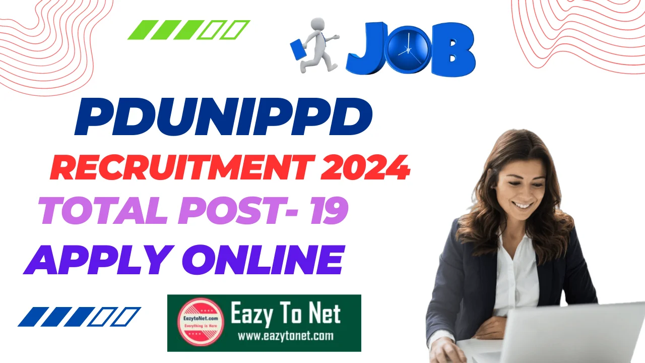 PDUNIPPD Recruitment 2024: PDUNIPPD Vacancy 2024, Apply Online
