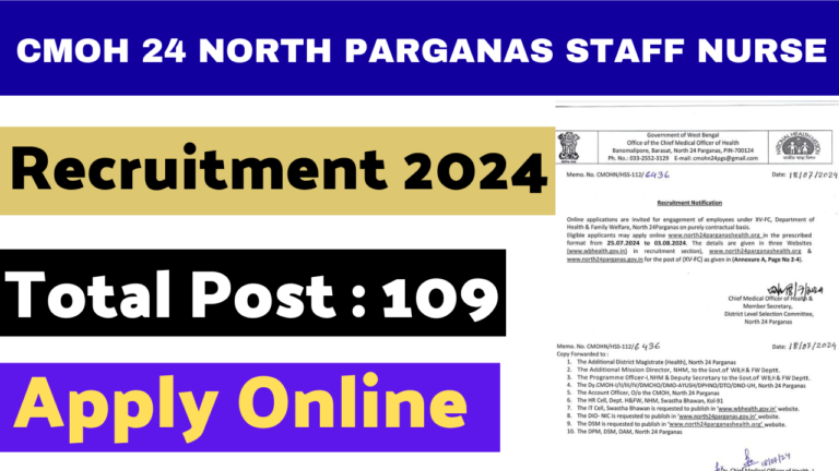 CMOH 24 North Parganas Staff Nurse Recruitment 2024 : Apply Online ,For 109 Post