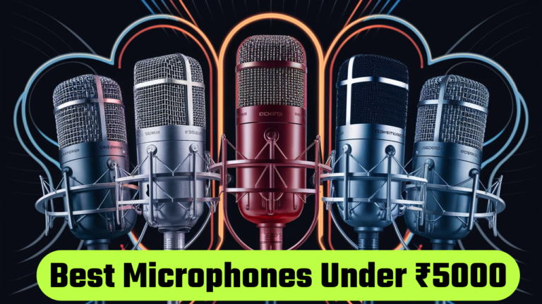 Best Microphones Under ₹5000: Ideal Choices for YouTube and Gaming