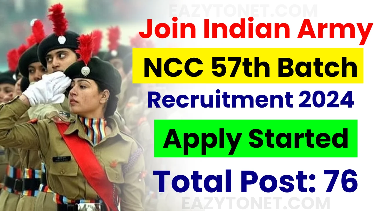 Indian Army NCC Recruitment 2024: NCC 57th Batch Apply Online For 76 Posts