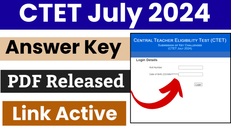 CTET July 2024 Answer Key PDF Released- Provisional Key for Paper 1 and 2, Raise Objection @ctet.nic.in