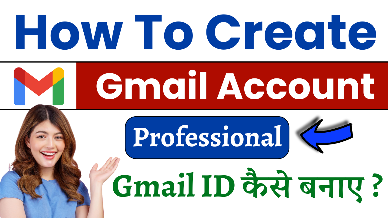 How to Create Gmail Account: Gmail ID Kaise Banaye