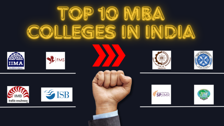 Top 10 MBA Colleges in India: Rankings, Programs, and Placement Packages