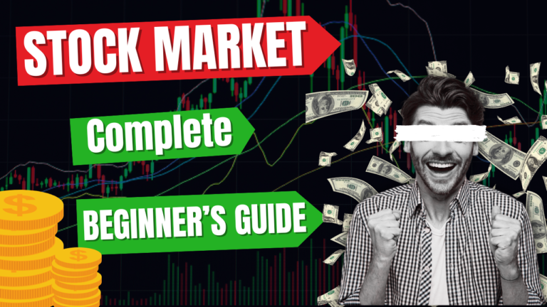 How to Start Investing in the Stock Market: A Complete Beginner’s Guide