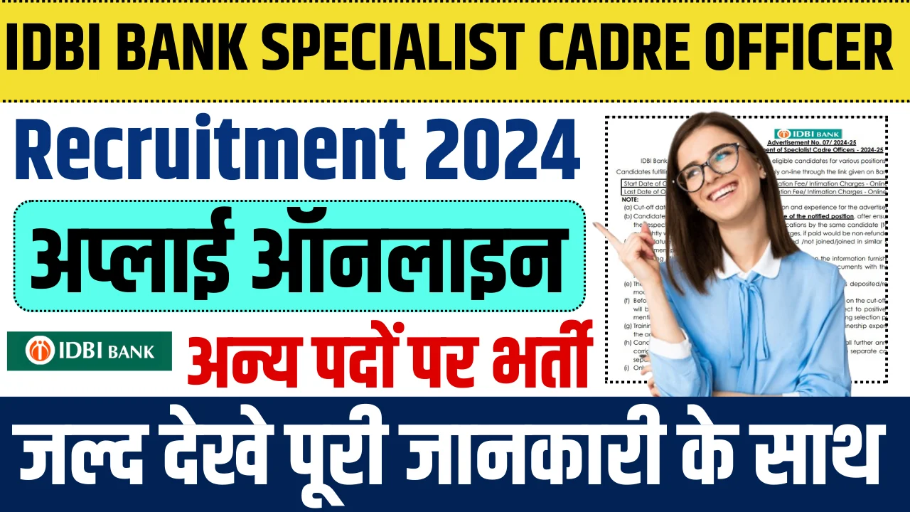 IDBI Bank Specialist Cadre Officer Recruitment 2024: Apply Online 56 Post 