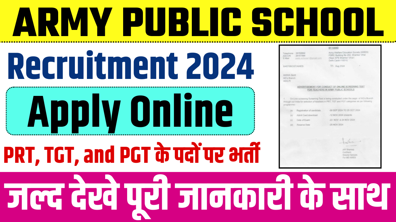 Army Public School Recruitment 2024: PRT,TGT,and PGT के पदों पर भर्ती, ऐसे करे आवेदन