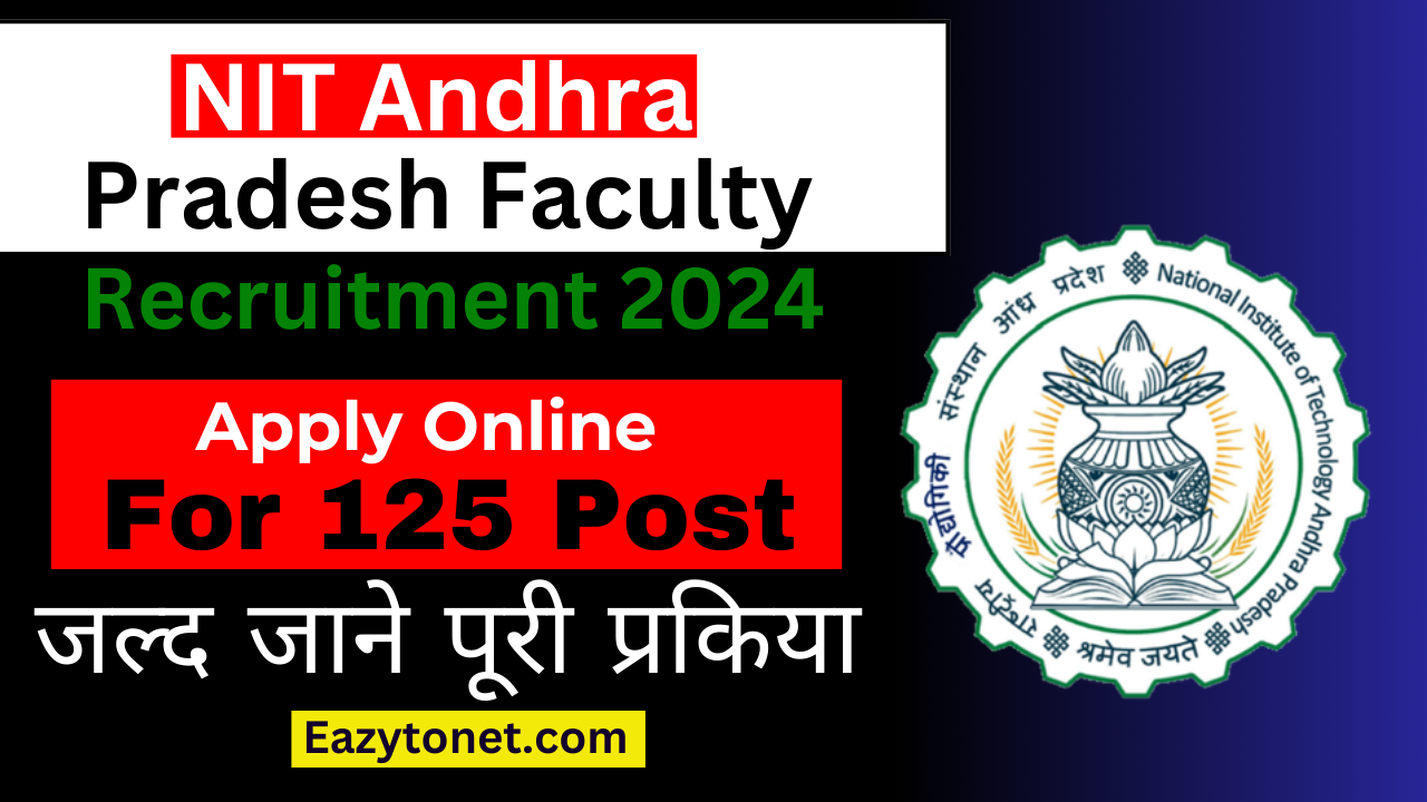 NIT Andhra Pradesh Faculty Recruitment 2024: Apply Online, For 125 Post ...